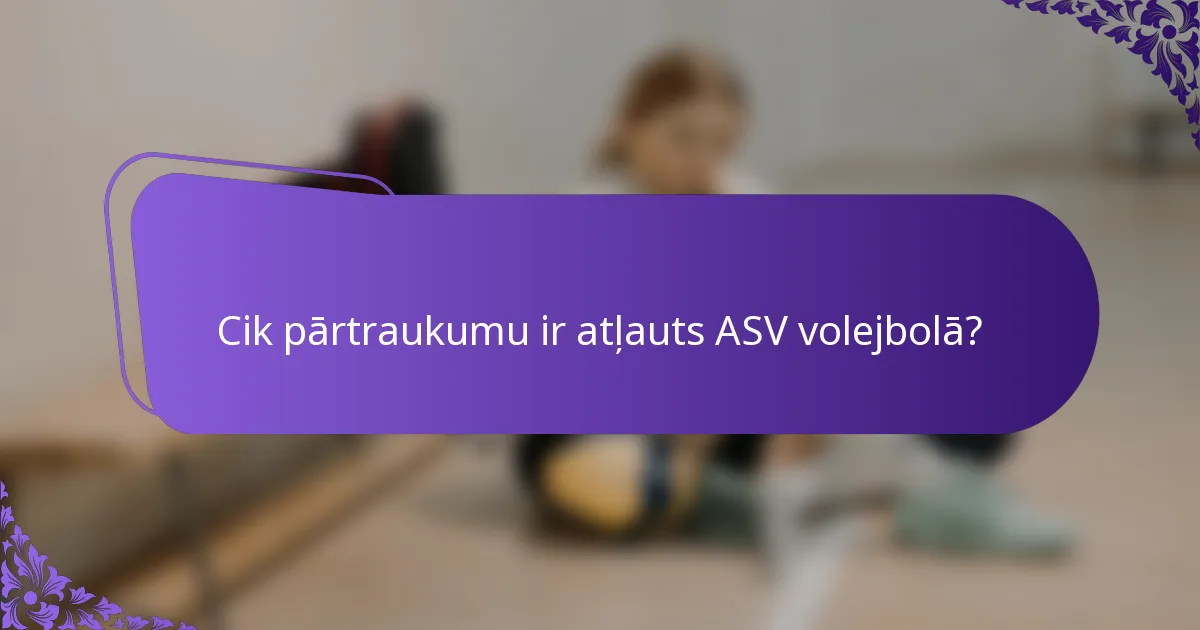 Cik pārtraukumu ir atļauts ASV volejbolā?