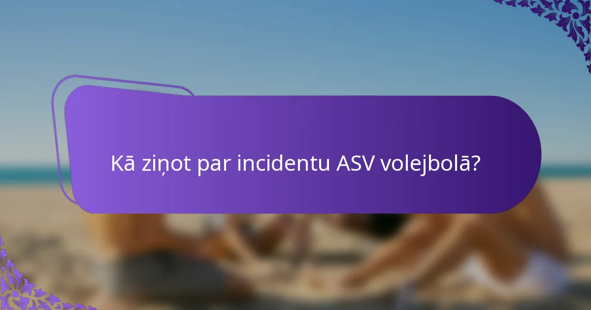 Kā ziņot par incidentu ASV volejbolā?