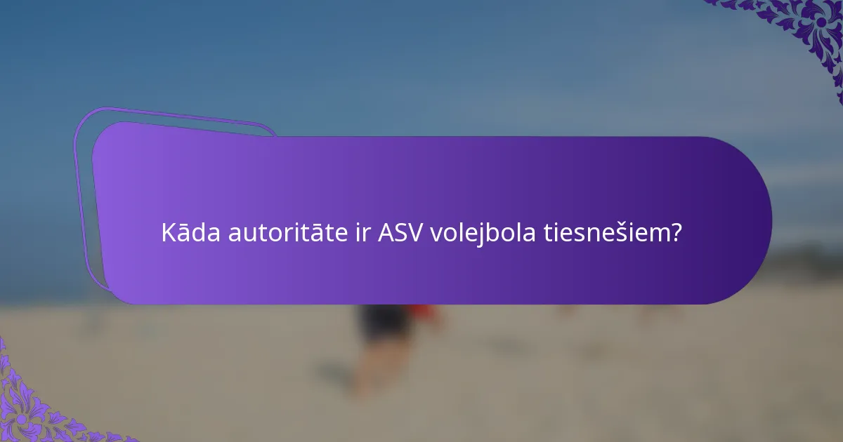 Kāda autoritāte ir ASV volejbola tiesnešiem?