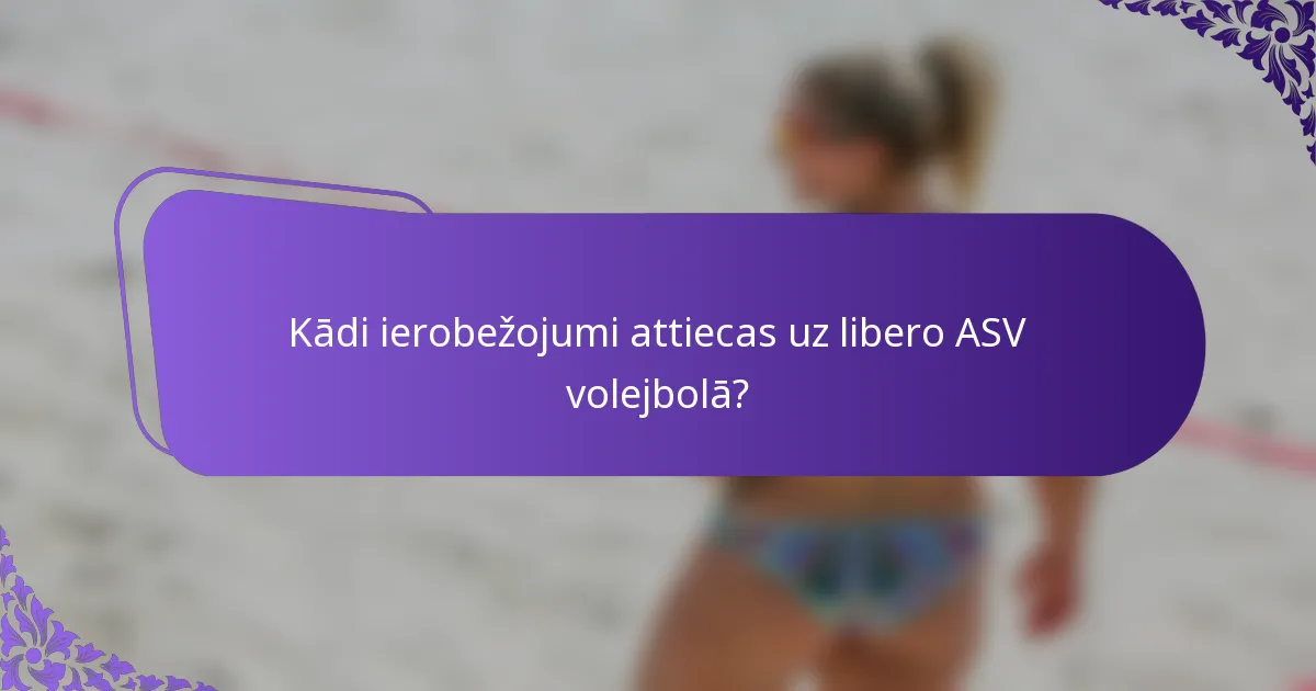 Kādi ierobežojumi attiecas uz libero ASV volejbolā?