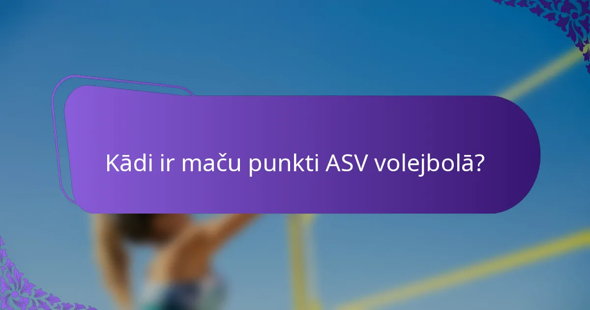 Kādi ir maču punkti ASV volejbolā?