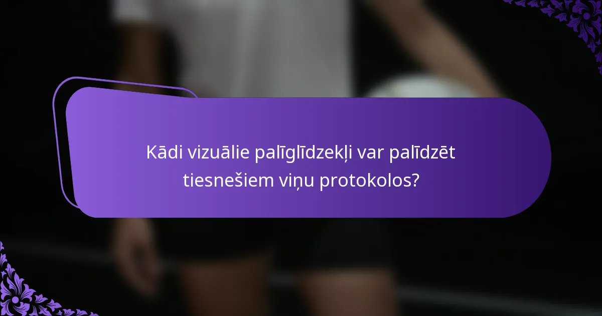 Kādi vizuālie palīglīdzekļi var palīdzēt tiesnešiem viņu protokolos?
