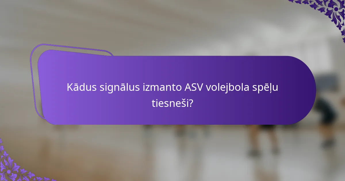 Kādus signālus izmanto ASV volejbola spēļu tiesneši?